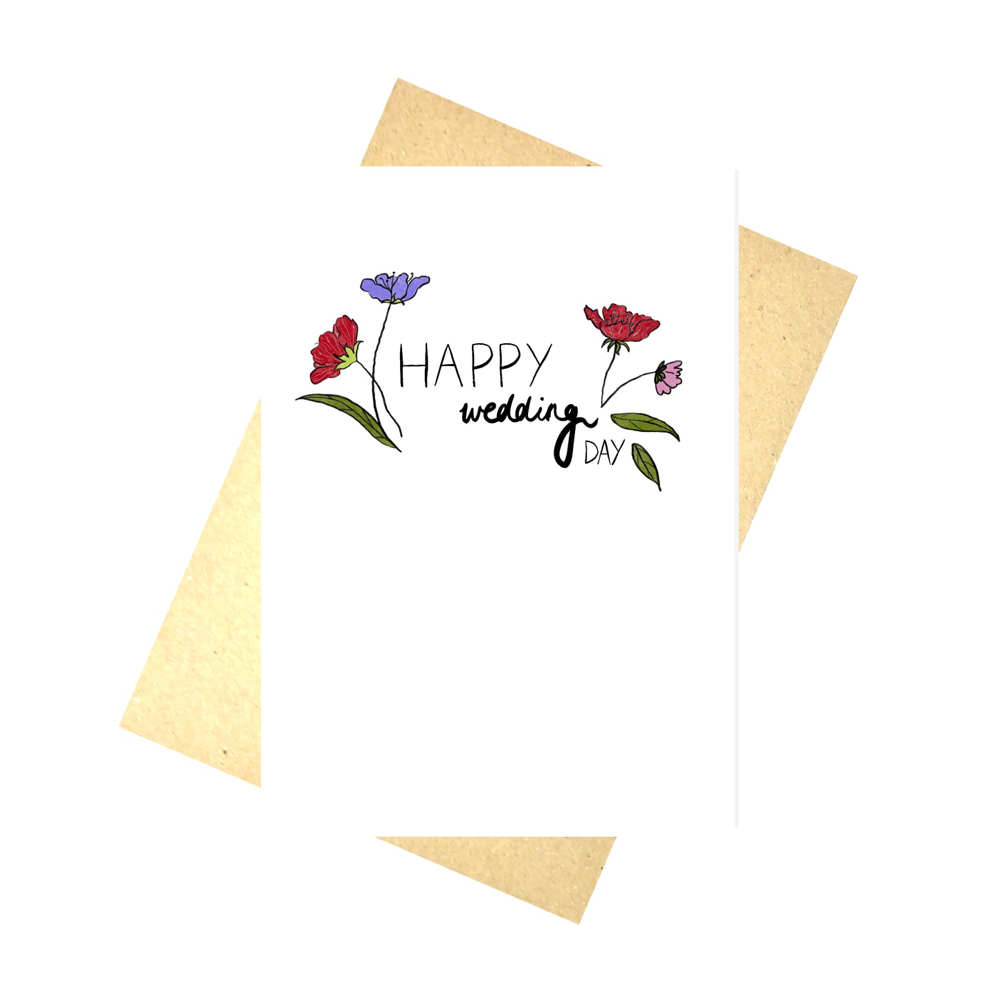 A white card featuring the words 'HAPPY wedding DAY' in black handwriting. To the left and right of the cards you can see red, purple and pink flowers growing from the words with some green leaves. Behind the card you can see a recycled brown envelope behind which is a white background.